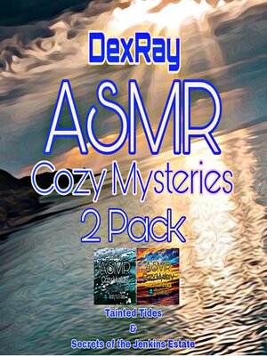 cover image of ASMR Cozy Mysteries 2 Pack--Tainted Tides & Secrets of the Jenkins Estate